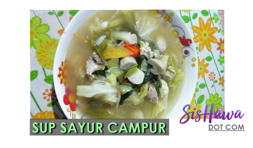 resepi sup sayur