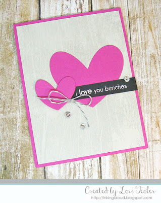 I Love You Bunches card-designed by Lori Tecler/Inking Aloud