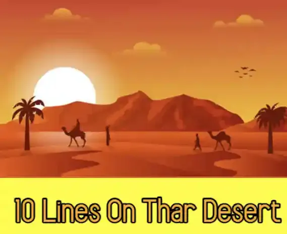 10 Lines On Thar Desert In English