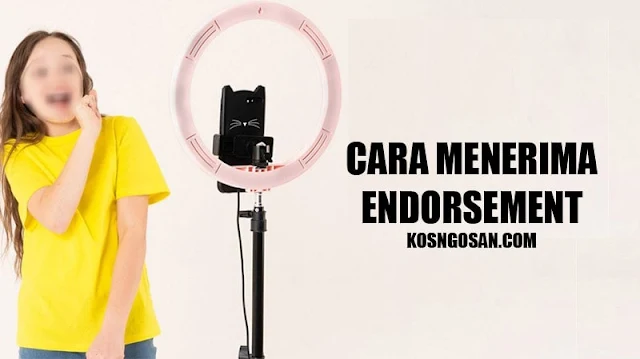 Cara Menerima Tawaran Endorse