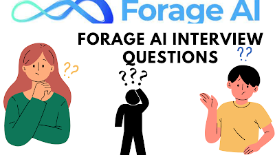 Forage AI Interview Questions