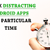 How To Block Particular Apps For Particular Time In Android