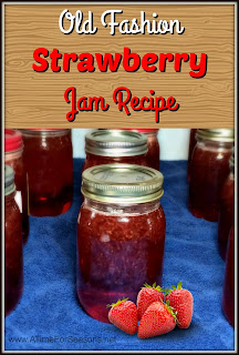 http://www.atimeforseasons.net/2016/07/old-fashion-strawberry-jam-recipe.html