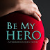 Reseña: Be my hero (Forbidden men #3) ~ Linda Kage