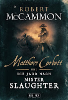 Matthew Corbett und die Jagd nach Mister Slaughter - Robert McCammon