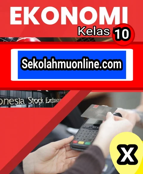 Rangkuman Ekonomi Kelas X Bab 2 Masalah Ekonomi dalam Sistem Ekonomi