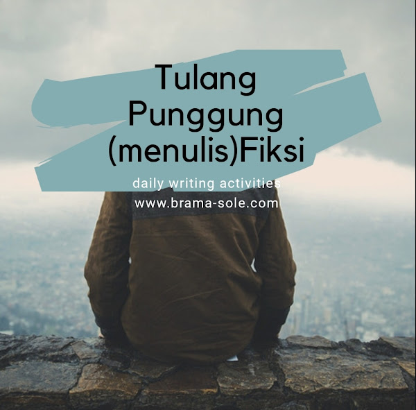 Tulang Punggung Dalam Menulis Fiksi