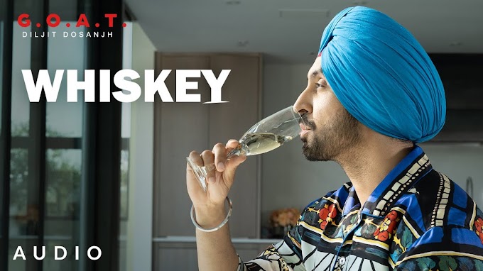  Whiskey lyrics in Punjabi Diljit Dosanjh:  G.O.A.T. | Latest Punjabi Song 2020