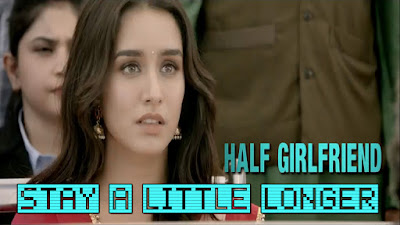 Stay A Little Longer Lyrics - Anushka Shahaney | Farhan Saeed | Half Girlfriend