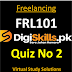 Freelancing - FRL101 | Quiz No 2 | Batch 04 | Digiskills.pk 