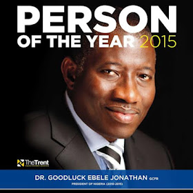 The Trent Names Goodluck Jonathan As Person Of The Year 2015 (Reasons)