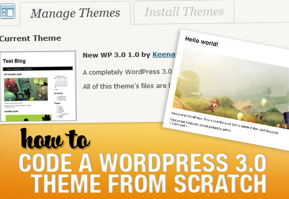 How to Code a WordPress 3.0 Theme from Scratch