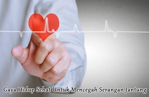 Gaya Hidup Sehat Untuk Mencegah Serangan Jantung