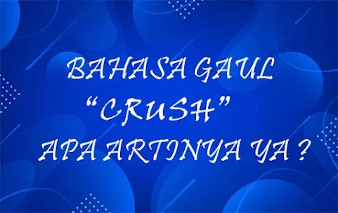 Apa Itu Crush