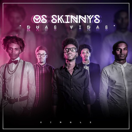 Os Skinny's - Duas Vidas (2016) 