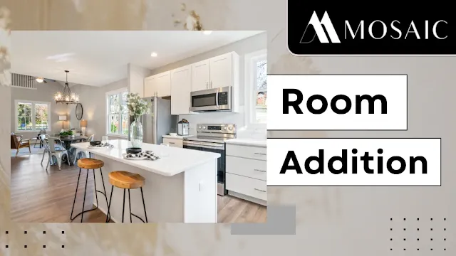 Room Addition Mosaic Desing Build