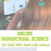 Life Prep Online Science for Homeschoolers Who Don't Like Science