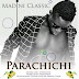 New Audio: Madini Classic (@Madiniclassic) – Parachichi || Mp3 Download