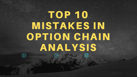 Top 10 Mistakes in option chain analysis