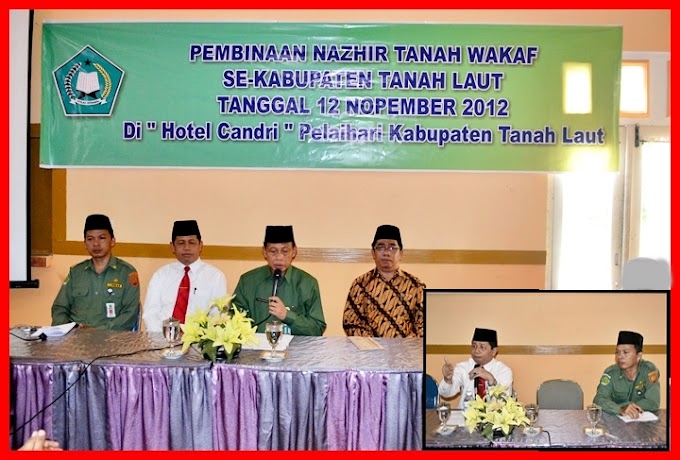 Pembinaan Nazhir Tanah Wakaf se Kabupaten Tanah Laut