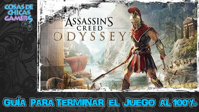 Guía Assassins Creed Odyssey - Completar juego al 100%