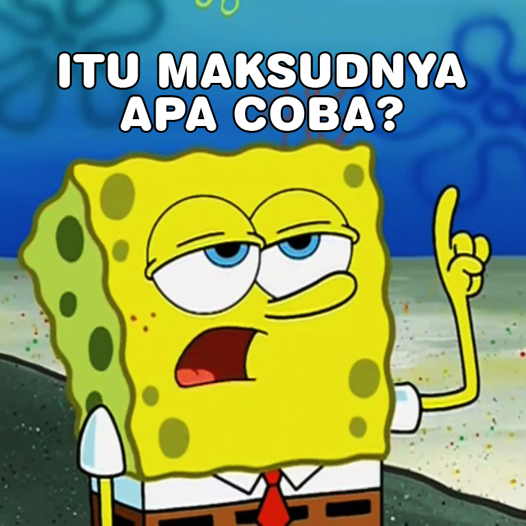 Kumpulan Gambar  Meme Lucu  Spongebob  Galau Suatu Dunia