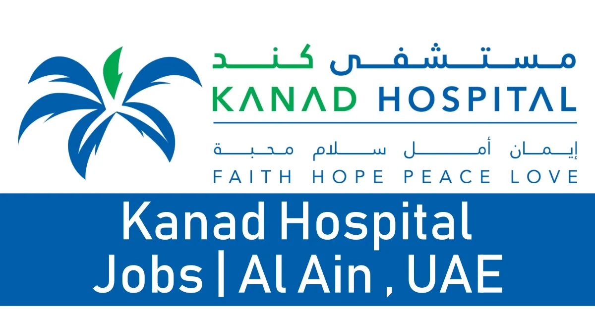 Kanad Hospital Careers Al Ain | Latest Healthcare Jobs UAE