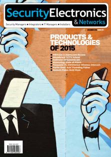 Security Electronics & Networks 372 - December 2015 | CBR 96 dpi | Mensile | Professionisti | Sicurezza
Security Electronics & Networks is a monthly publication whose content includes product reviews and case studies of video surveillance systems and cameras, networked solutions, alarm panels and sensors, access controllers and readers, monitoring systems, electronic locking systems, and identification technologies.
Readers include integrators, security managers, IT managers, consultants, installers, and building and facilities managers.