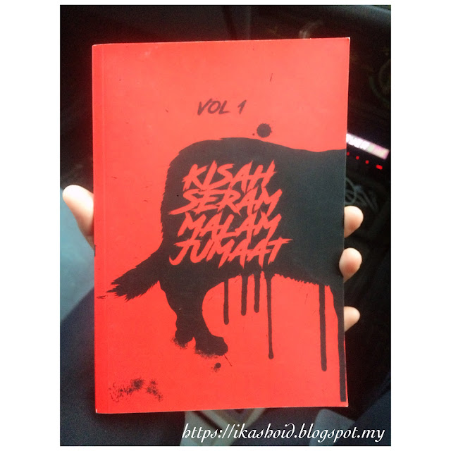 BOOK REVIEW - Kisah Seram Malam Jumaat Vol 1 