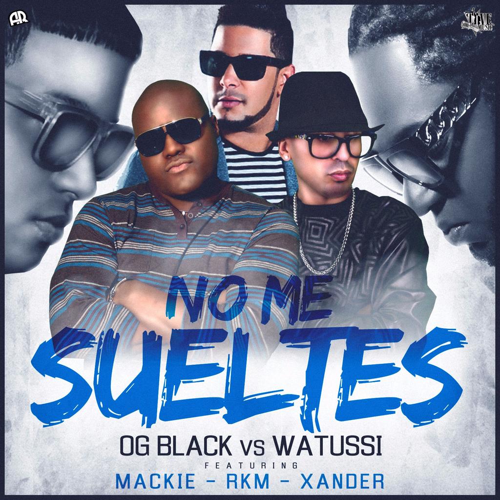 MP3: OG Black vs. Watussi Ft Mackieaveliko RKM Y Xander - No Me Sueltes