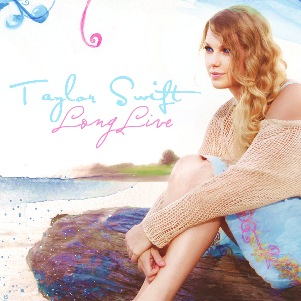 taylor swift long live. Taylor Swift - Long Live
