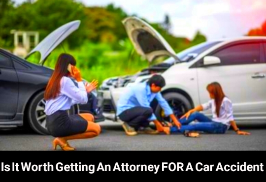 Is it worth getting an attorney for a car accident!