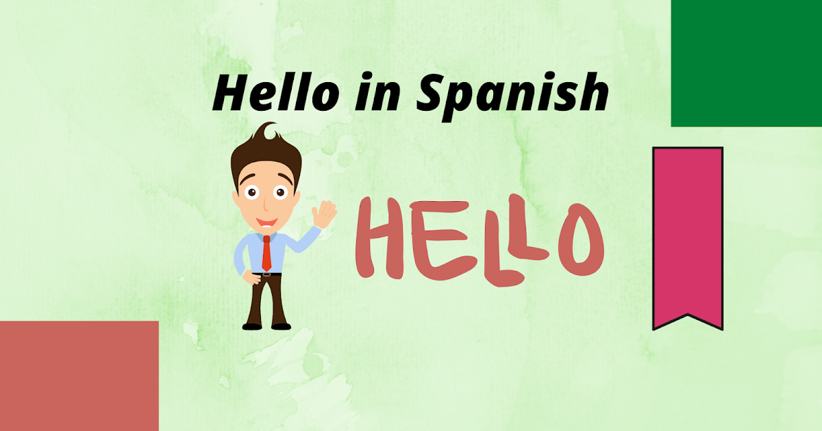 How to say hello in Spanish