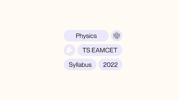 Physics TS EAMCET syllabus 2022 | Important topics | weightage