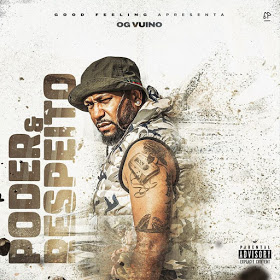 OG Vuino - Poder & Respeito (EP) [Exclusivo 2019] (Download MP3)