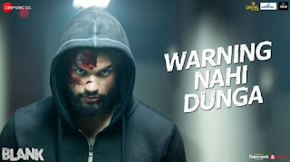  Warning Nahi Dunga Lyrics | Blank | Sunny Deol 