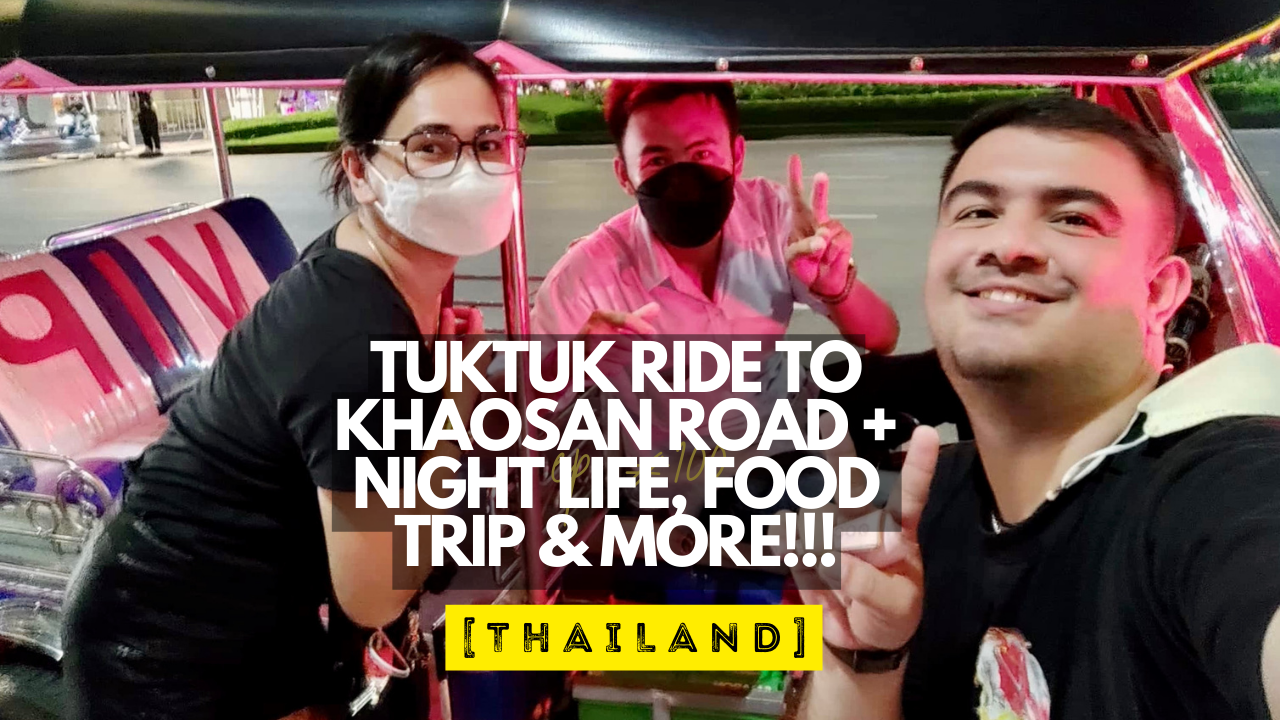 What to do in Bangkok | Experience the night life at Khaosan Road