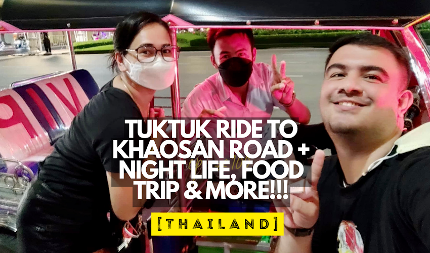 What to do in Bangkok | Experience the night life in Khaosan Road