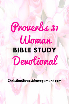 Proverbs 31 Woman Bible Study Devotional