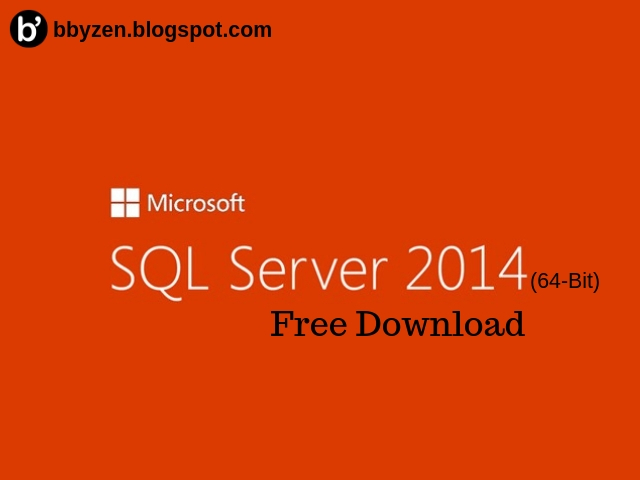 Free Download MS SQL Server 2014 64Bit Full Version