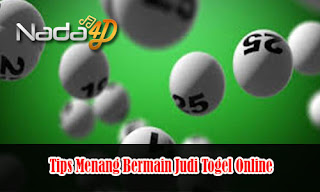 Tips Menang Bermain Judi Togel Online