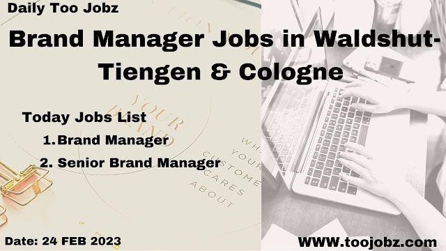 Brand Manager Jobs in Waldshut-Tiengen & Cologne
