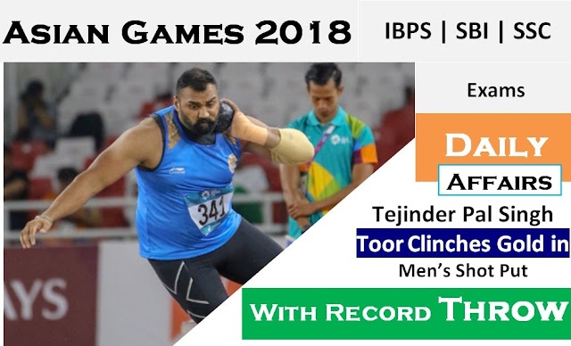 Asian Games 2018: Tajinder Pal Singh Toor wins gold in men’s shot put with record throw