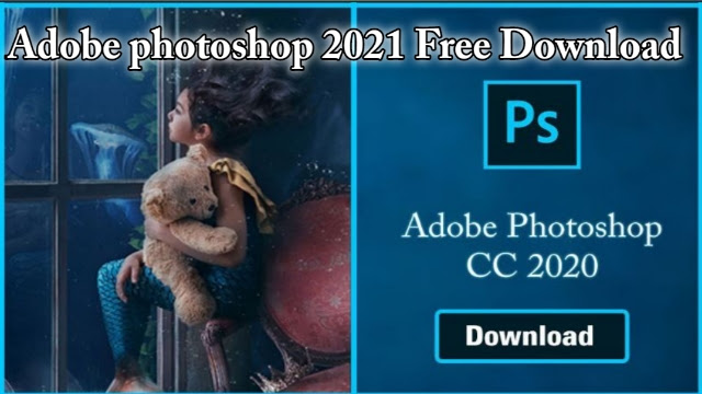 Adobe Photoshop 2021 Free Download,adobe photoshop 2021 free download for lifetime luckystudio4u