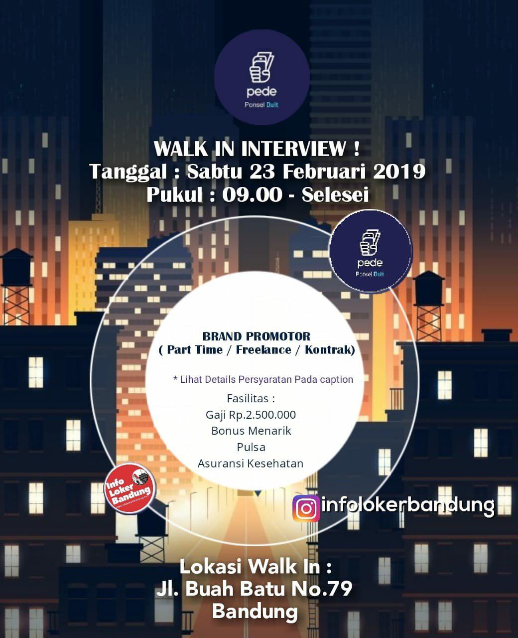 Walk In Interview ! 23 Februari 2019 Pede Bandung Februari 2019