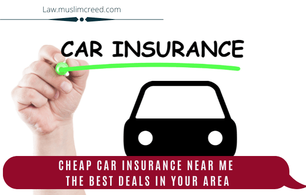 Cheap Car Insurance Near Me: The Best Deals in Your Area