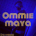 Video:Ommie – Maya (Official Video)