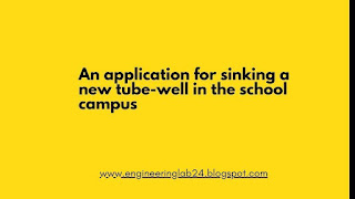 An application for sinking a new tube-well in the school campus