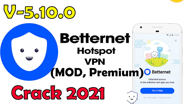 Betternet Hotspot VPN 2021 Crack MOD, Premium