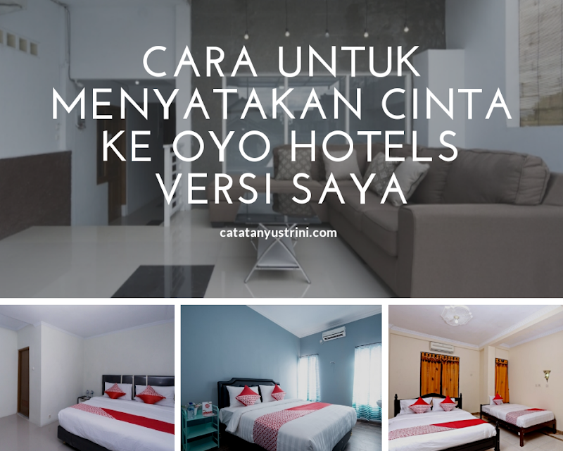 Ini 7 Cara Untuk Menyatakan Cinta ke OYO Hotels Versi Saya